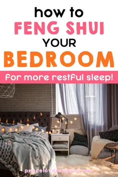 چگونه اتاق خواب خود را فنگ شویی کنیم!