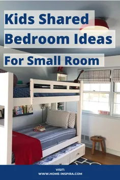 25+ ایده اتاق خواب مشترک برای کودکان و نوجوانان برای اتاق کوچک