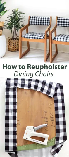 نکاتی برای صندلی های ناهار خوری Reupholster - یک آشفته زیبا