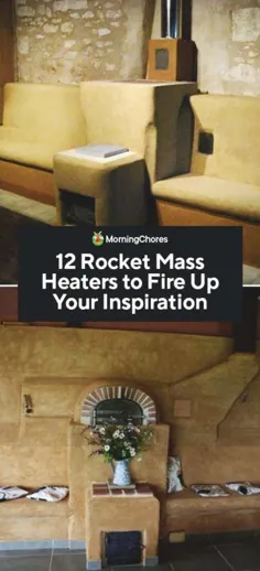 12 بخاری توده ای راکتی برای الهام بخشیدن به شما