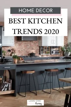 گرایش های برتر آشپزخانه برای خانه های 2020