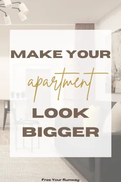 آپارتمان خود را بزرگتر نشان دهید