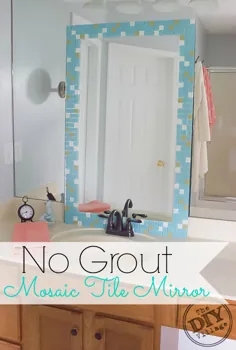 آینه کاشی موزاییک بدون گروت - دهکده DIY