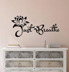 Vinyl Wall Decal Stickers Motivation نقل قول یوگا کلمات آرامش بخش Inspiring Just Breathe 2426ig (22.5 in x 10 in)