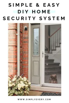 ساده و آسان سیستم امنیت خانه DIY