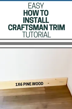 یک آموزش آسان برای نصب Craftsman Trim Training - Repurpose Life