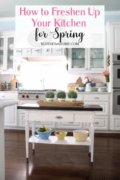 چگونه آشپزخانه خود را برای بهار تازه کنیم.