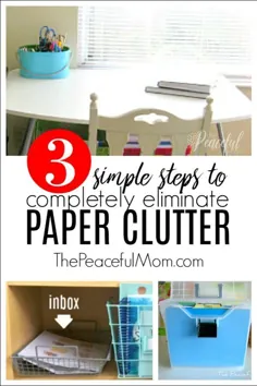 در 3 مرحله ساده از دست و پا زدن کاغذ خلاص شوید!  - مادر آرام