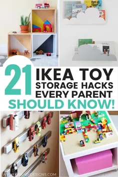 21 هک ذخیره سازی اسباب بازی IKEA که هر والدی باید بداند!