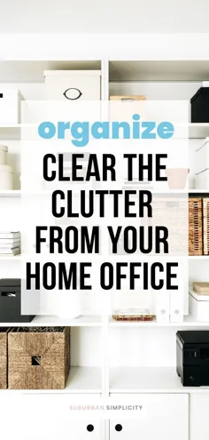 شلوغی دفتر خانه خود را سازماندهی کنید