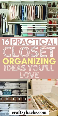 16 روش شگفت انگیز برای سازماندهی کمد خود