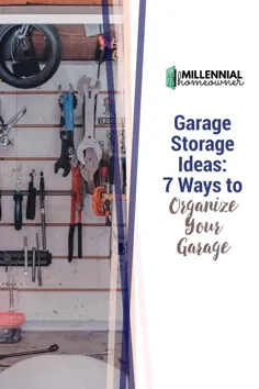 ایده های ذخیره سازی گاراژ: 7 راه برای ایجاد فضای بیشتر در گاراژ