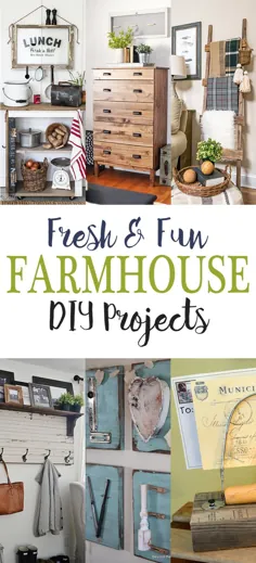 پروژه های تازه و سرگرم کننده Farmhouse DIY - بازار کلبه