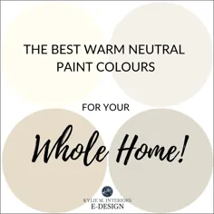 8 رنگ اصلی "کل خانه" با رنگ خنثی گرم - Kylie M Interiors