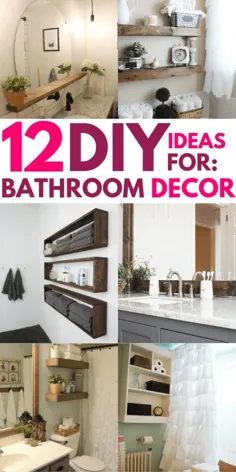 12 ایده برای تزئین حمام DIY با بودجه ای که نمی توانید از دست بدهید