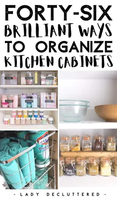 46 ایده سازماندهی کابینت آشپزخانه