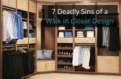 7 گناه مرگبار برای پیاده روی در طراحی کمد