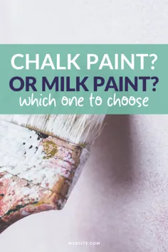 Chalk Paint Vs.  رنگ شیر (از کدام یک باید استفاده کنید؟) - دکوراسیون DGAF