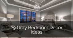 29 ایده دکوراسیون اتاق خواب خاکستری