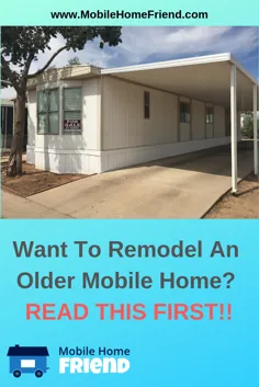آیا می خواهید خانه موبایل قدیمی را بازسازی کنید؟  این اولین را بخوانید !!
