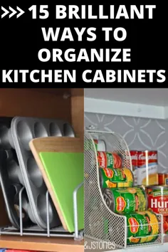 15 روش تحریک کننده ذهن برای سازماندهی کابینت آشپزخانه