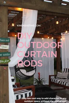 ساخت میله های پرده DIY Outdoor: Kind Kristine: دکوراسیون منزل
