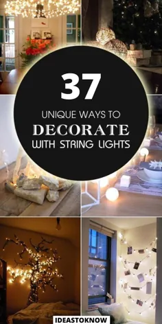 37 روش منحصر به فرد برای تزئین با چراغ های رشته ای
