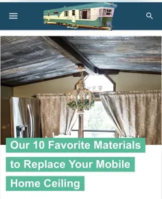 10 ماده محبوب برای جایگزینی سقف خانه موبایل شما