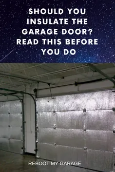 آیا باید درب گاراژ را عایق بندی کنید؟  این را قبل از انجام مطالعه بخوانید