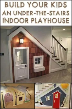 Under The Stairs Indoor Playhouse - پروژه های کاردستی برای هر طرفدار!