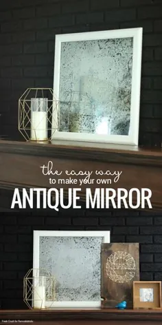 ساده ترین روش ساخت آینه عتیقه DIY