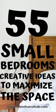 55 ایده از بهترین دکوراسیون برای اتاق خواب های کوچک