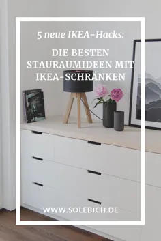 5 مورد جدید IKEA-Hacks: Die besten Stauraumideen mit IVAR، BESTA، TRONES und NORDLI