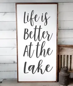 زندگی در Lake Sign بهتر است Lake Lake Sign Lake Decor |  اتسی