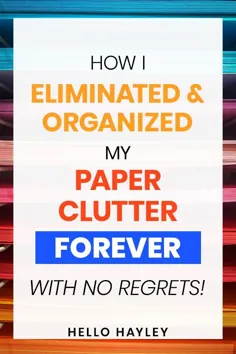 چگونه درهم ریختگی کاغذ را حذف و سازماندهی می کنم